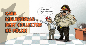 Cara Melaporkan Debt Collector Ke Polisi
